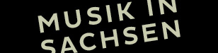 Musik in Sachsen